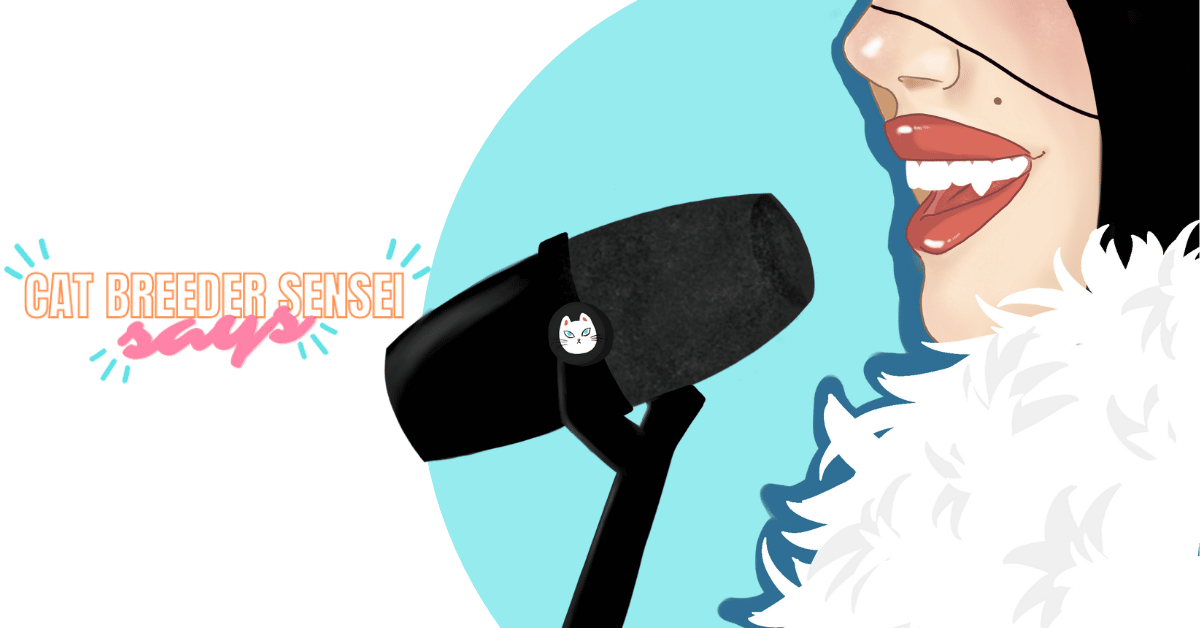 Cat Breeder Sensei Says Podcast