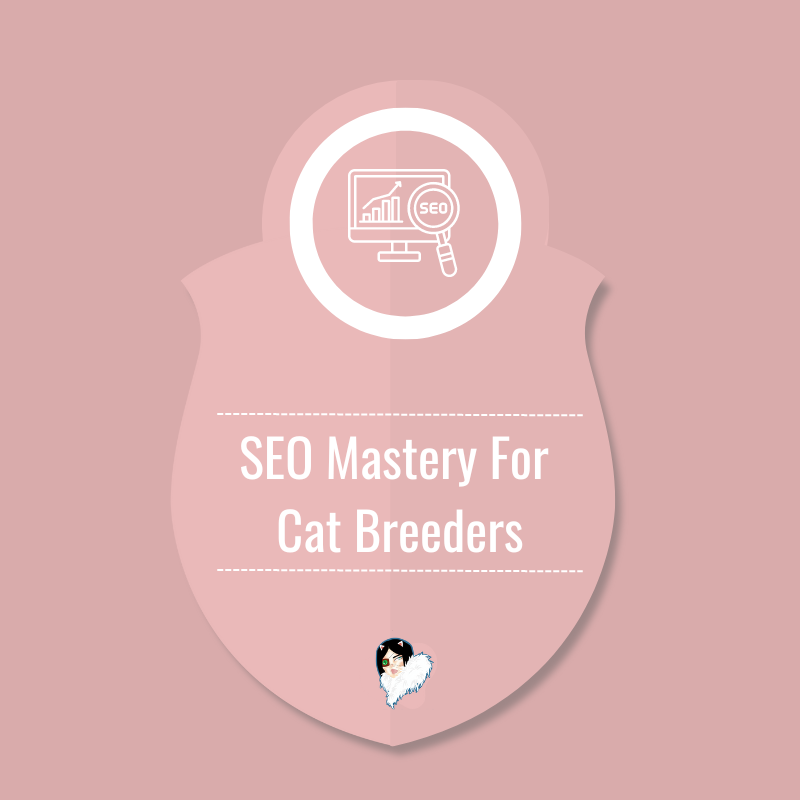 seo mastery for cat breeders